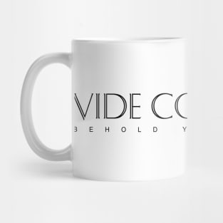 Latin Inspirational Quote: Vide Cor Tuum (Behold Your Heart) Mug